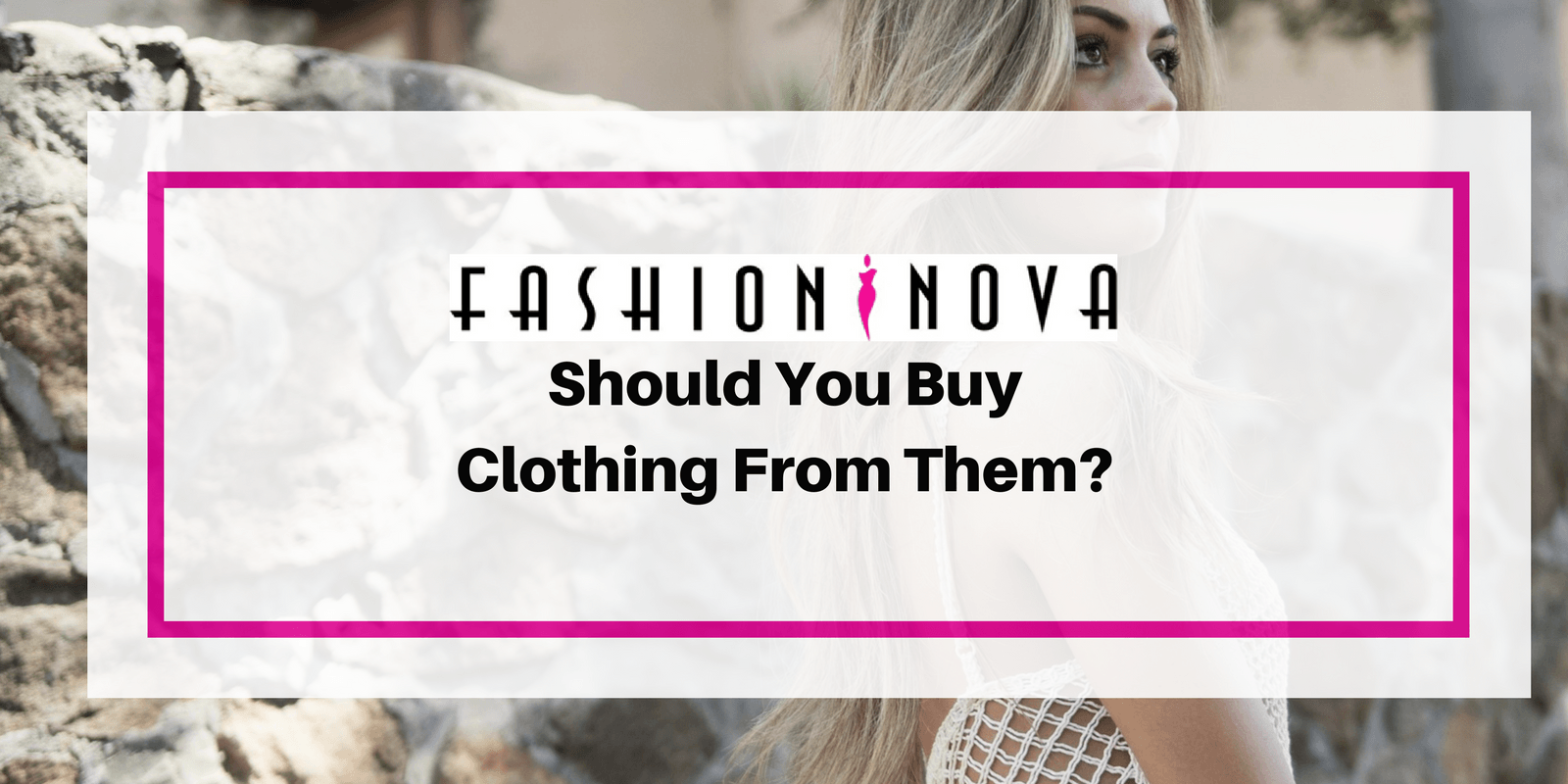 Fashion Nova Review