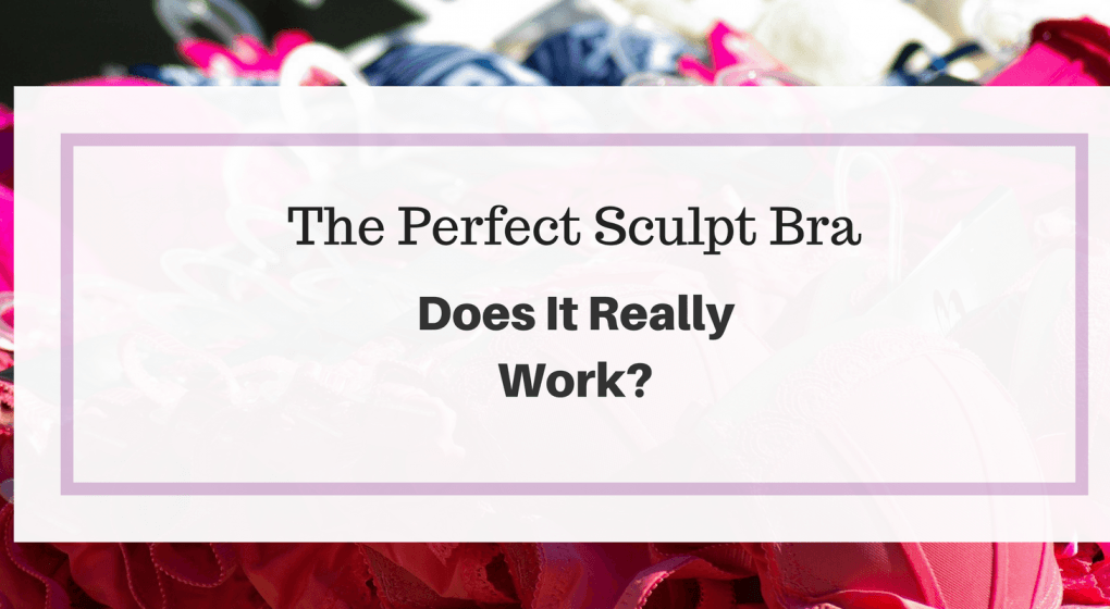 The-Perfect-Sculpt-Bra-Review The Perfect Sculpt Bra