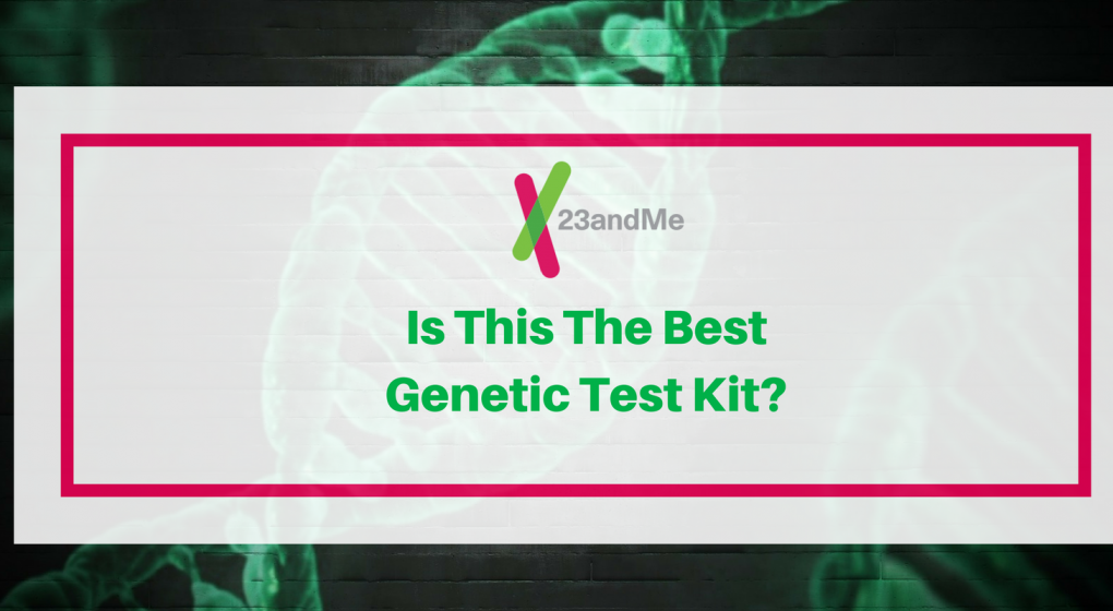 23andMe DNA Test Review How Accurate Is this Testing? More