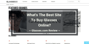 Glasses.com Review